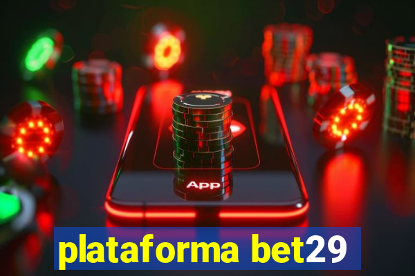 plataforma bet29