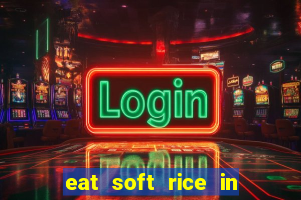 eat soft rice in another world hentai