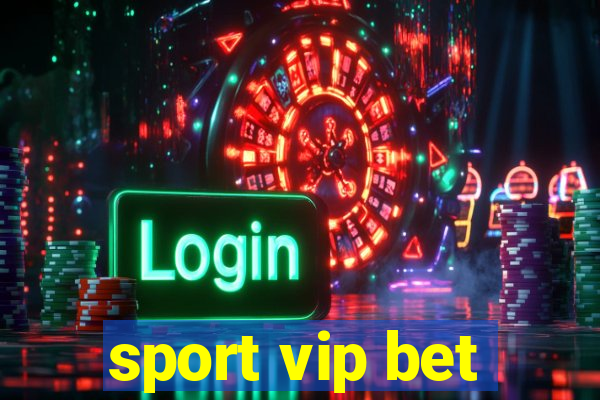 sport vip bet