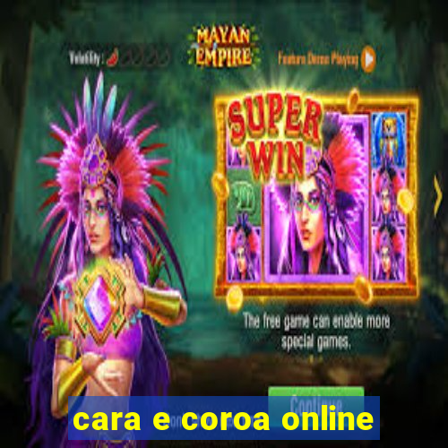 cara e coroa online