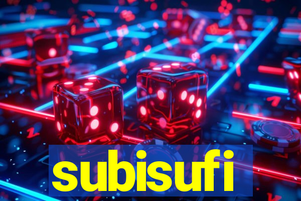 subisufi