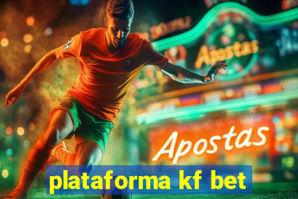 plataforma kf bet