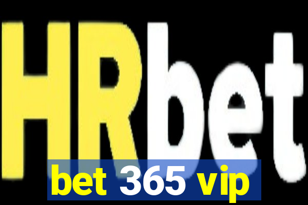 bet 365 vip