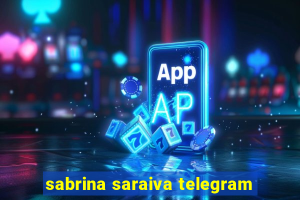 sabrina saraiva telegram