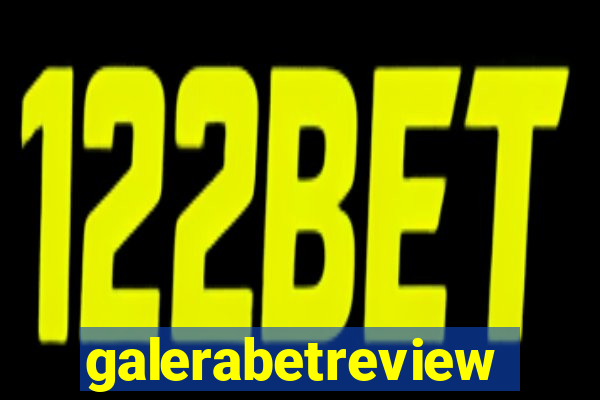 galerabetreview