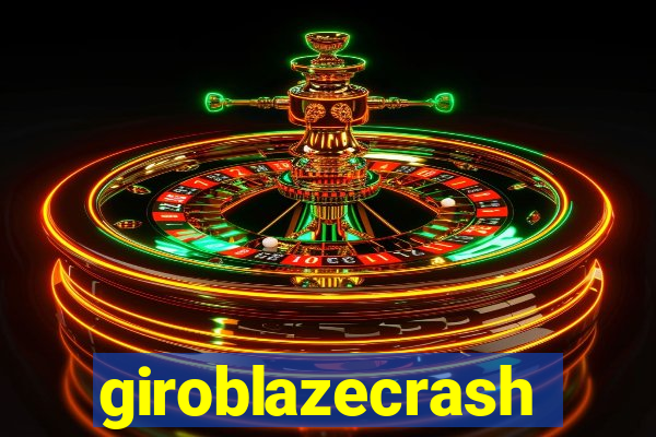 giroblazecrash