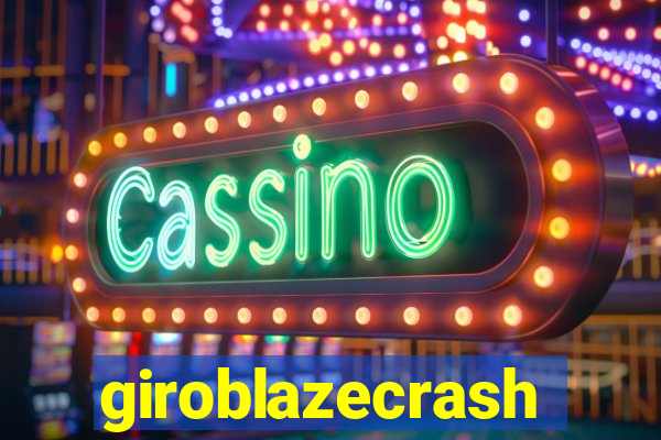 giroblazecrash