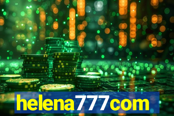 helena777com