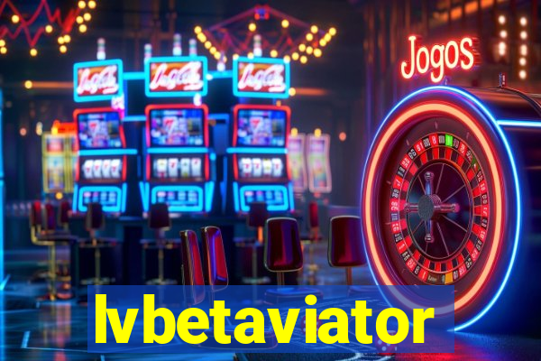 lvbetaviator