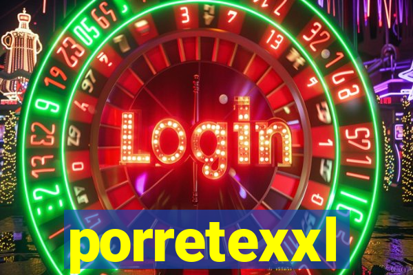 porretexxl