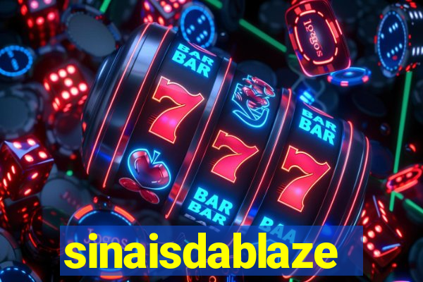 sinaisdablaze